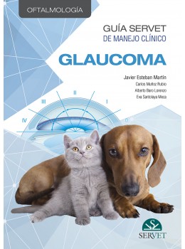 Guía Servet de manejo clínico: Oftalmología. Glaucoma
