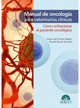 Manual de oncología para veterinarios clínicos cómo enfrentarse al paciente oncológico