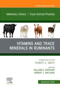 Vitamins and Trace Minerals in Ruminants, An Issue of Veterinary Clinics of North America: Food Animal Practice 1st Edition