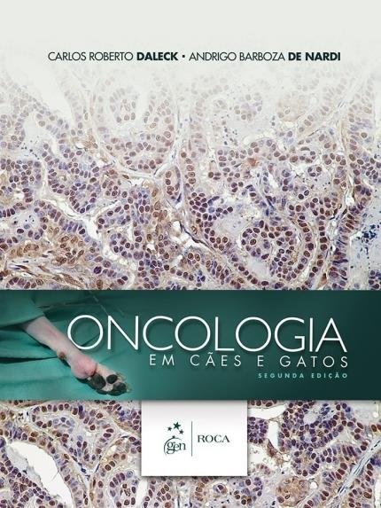 Oncologia em Cães e Gatos, 2ª Edição