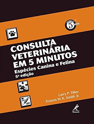 Consulta Veterinária em 5 Minutos: Espécie Canina e Felina, 5ª Edição