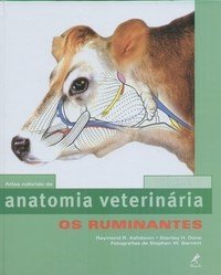 Atlas Colorido de Anatomia Veterinária - Os Ruminantes
