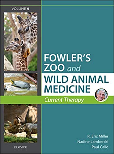 Miller - Fowler's Zoo and Wild Animal Medicine Current Therapy, Volume 9, 1st Edition