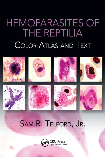 Hemoparasites of the Reptilia: Color Atlas and Text, 1st Edition
