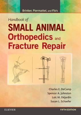 Brinker, Piermattei and Flo's Handbook of Small Animal Orthopedics and Fracture Repair, 5th Edition