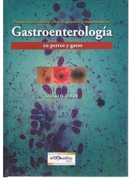 Temas seleccionados sobre diagnostico y tratamiento en gastroenterologia en perros y gatos