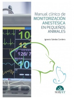 Manual clínico de monitorización anestésica en pequeños animales