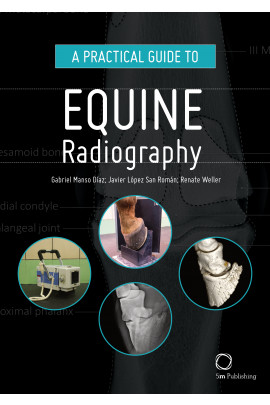 A Practical Guide to Equine Radiography