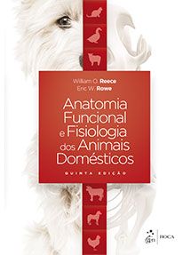 Anatomia Funcional e Fisiologia dos Animais Domésticos, 5ª Edição