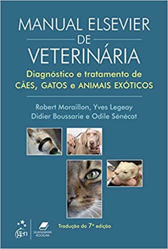Manual Elsevier de Veterinária: Diagnóstico e Tratamento de Cães, Gatos e Animais Exóticos, 7ª Edição