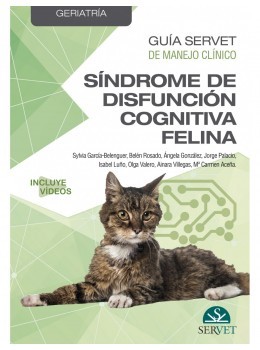 Guía Servet de manejo clínico: Geriatría. Síndrome de disfunción cognitiva felina