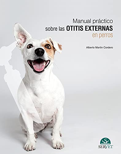 Manual práctico sobre las otitis externas en perros
