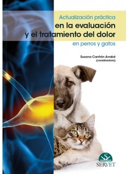 Actualización práctica en la evaluación y el tratamiento del dolor en perros y gatos