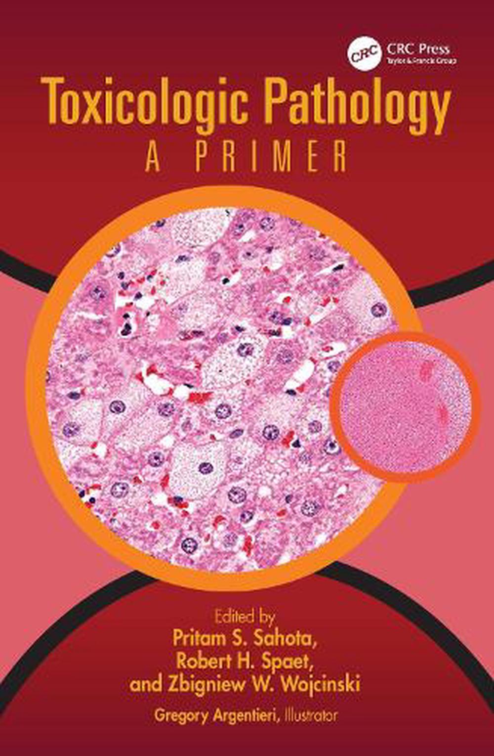 Toxicologic Pathology A Primer, 1st Edition