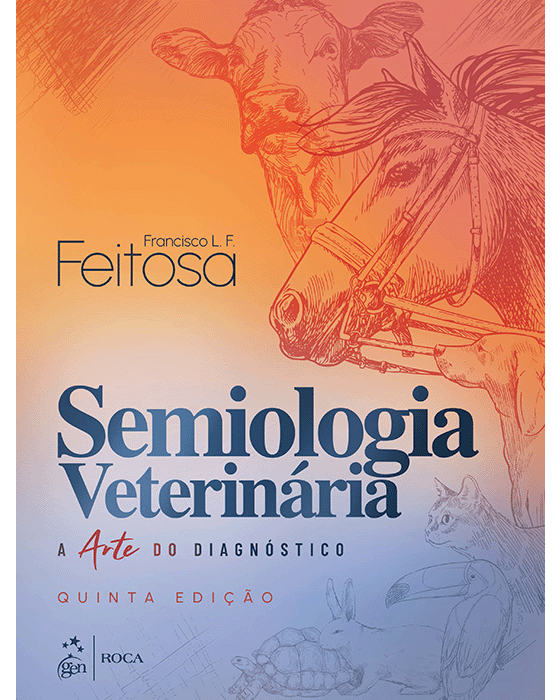 Semiologia Veterinária-a Arte do Diagnostico, 5ª Edição